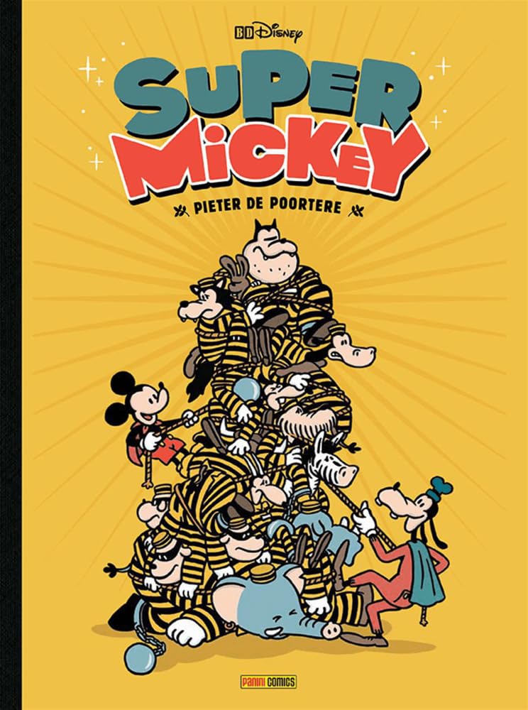 Super Mickey Pieter de Poortere
Panini Comics