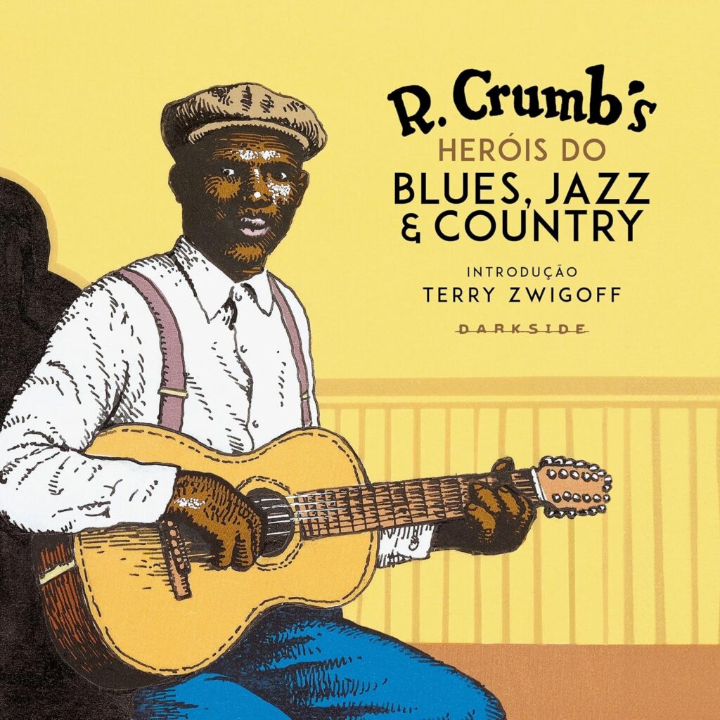 Heróis do Blues, Jazz & Country
Robert Crumb
Darkside Books