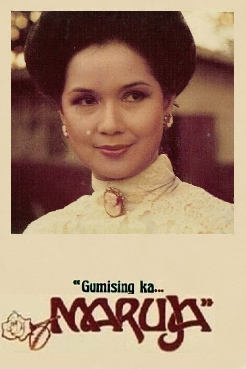 Gumising ka… Maruja