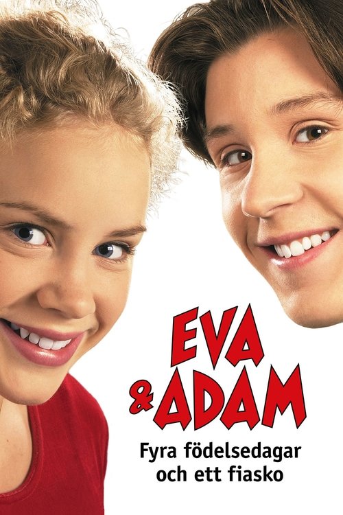 Eva & Adam – fyra födelsedagar och ett fiasko